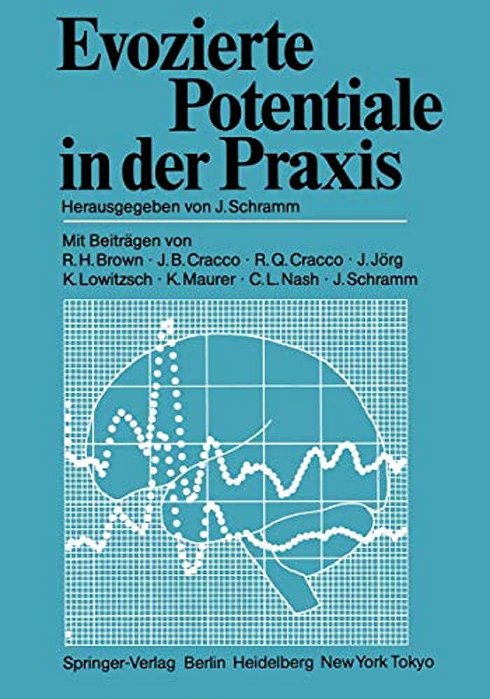 Evozierte Potentiale In Der Praxis-..
