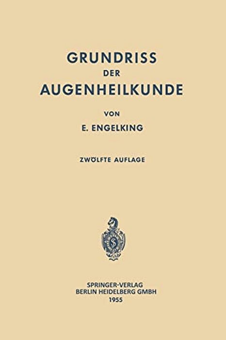 Grundriss Der Augenheilkunde Für Studierende-..