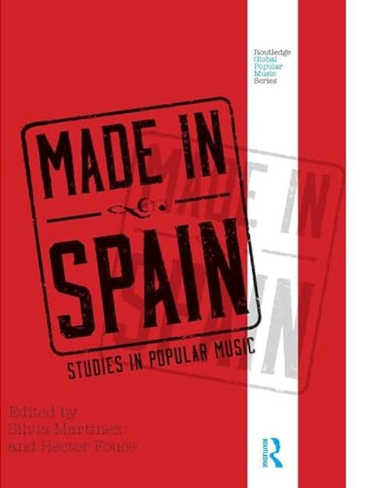 Made In Spain: Studies In Popular Music-..