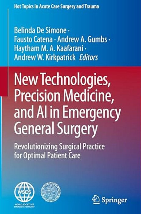 New Technologies, Precision Medicine, And Ai In Emergency General Surgery: Revolutionizing Surgical Practice For Optimal Patient Care-..