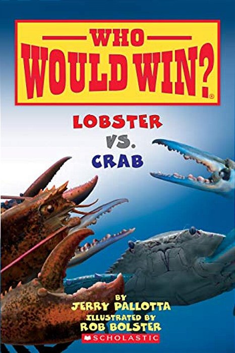 Lobster Vs. Crab (Who Would Win?): Volume 13-..