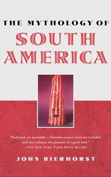 The Mythology Of South America-..