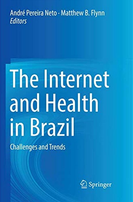 The Internet And Health In Brazil: Challenges And Trends-..