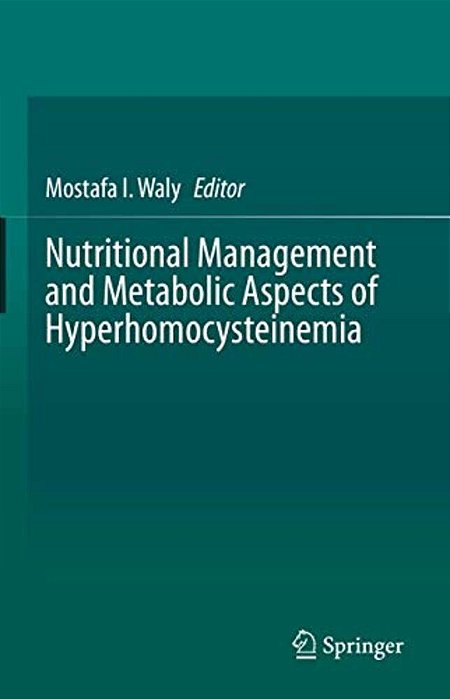 Nutritional Management And Metabolic Aspects Of Hyperhomocysteinemia-..
