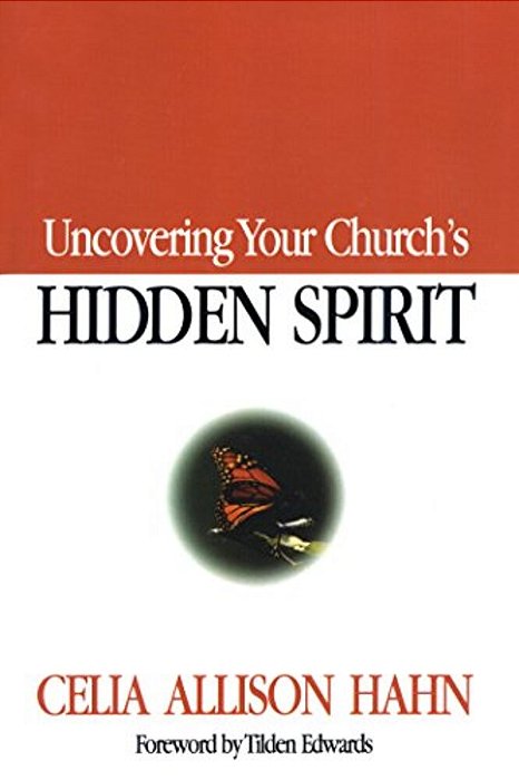Uncovering Your Church's Hidden Spirit-..