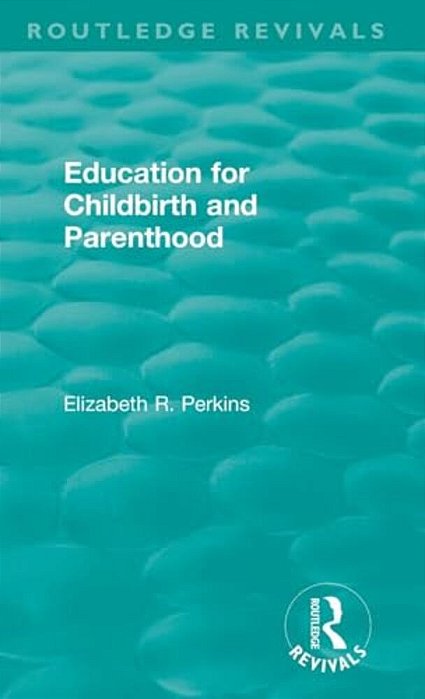 Education For Childbirth And Parenthood-..
