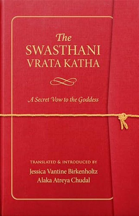 The Swasthani Vrata Katha: A Secret Vow To The Goddess-..
