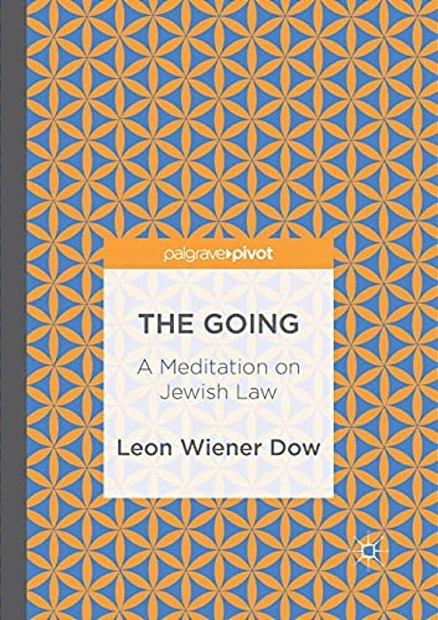 The Going: A Meditation On Jewish Law-..