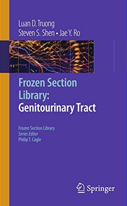 Frozen Section Library: Genitourinary Tract-..
