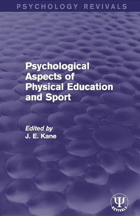 Psychological Aspects Of Physical Education And Sport-..