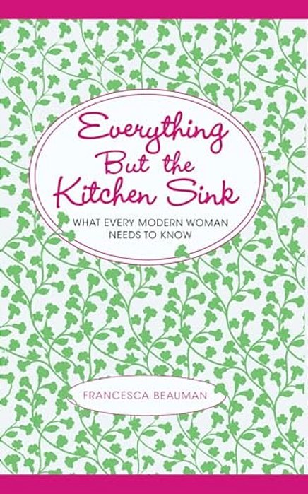 Everything But The Kitchen Sink-..