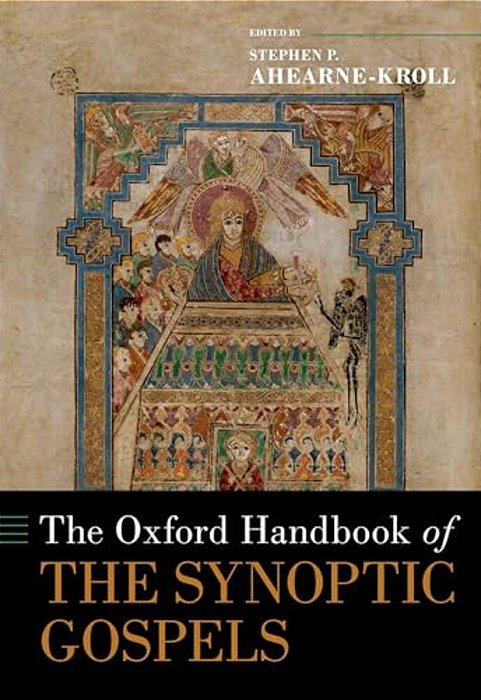 The Oxford Handbook Of The Synoptic Gospels-..