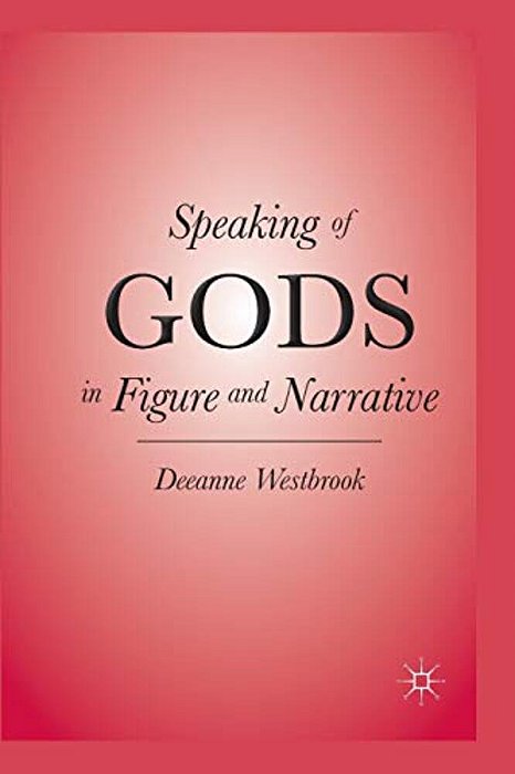 Speaking Of Gods In Figure And Narrative-..