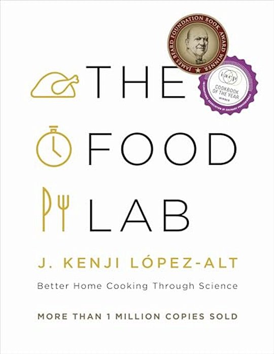 The Food Lab: Better Home Cooking Through Science-..