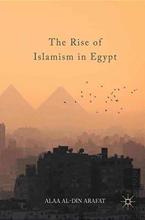 The Rise Of Islamism In Egypt-..