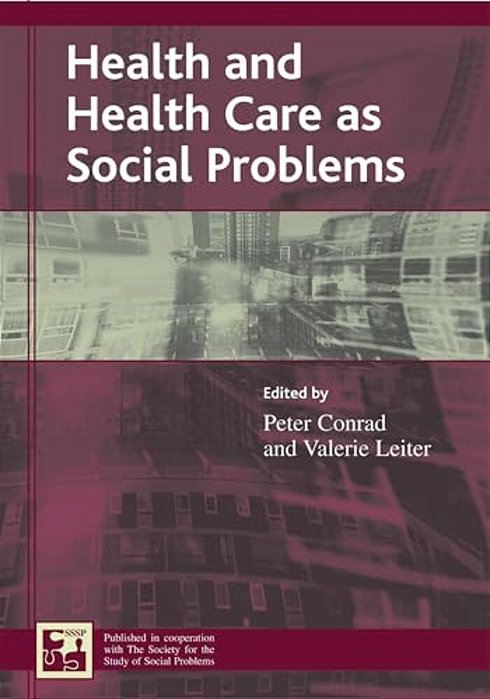 Health And Health Care As Social Problems-..