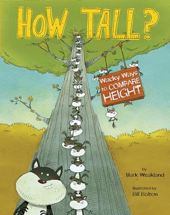 How Tall?: Wacky Ways To Compare Height-..