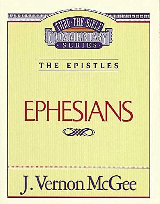 Thru The Bible Vol. 47: The Epistles (Ephesians): 47-..