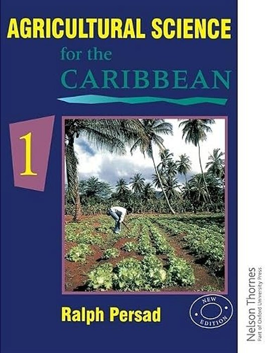Agricultural Science For The Caribbean 1-..