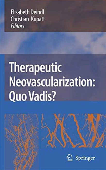 Therapeutic Neovascularization - Quo Vadis?-..