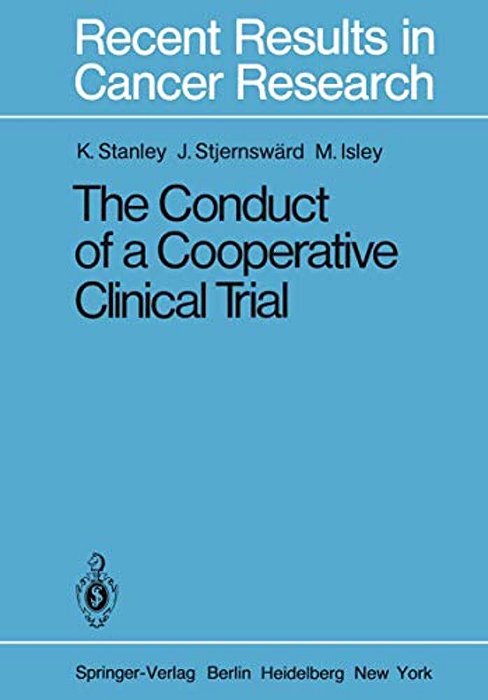 The Conduct Of A Cooperative Clinical Trial-..