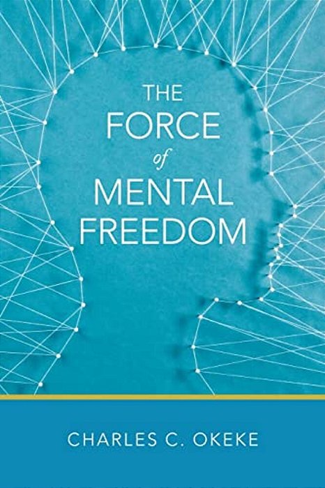 The Force Of Mental Freedom-..