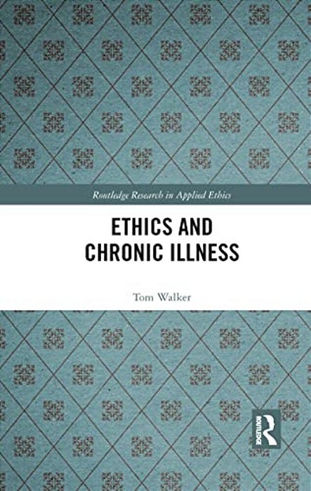Ethics And Chronic Illness-..