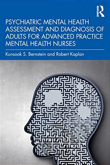 Psychiatric Mental Health Assessment And Diagnosis Of Adults For Advanced Practice Mental Health Nurses-..