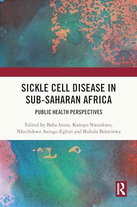 Sickle Cell Disease In Sub-Saharan Africa: Public Health Perspectives-..