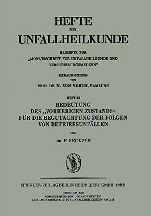 Bedeutung Des "Vorherigen Zustands" Für Die Begutachtung Der Folgen Von Betriebsunfällen-..