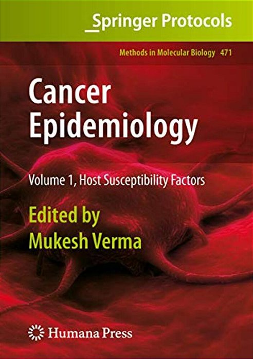 Cancer Epidemiology: Volume 1, Host Susceptibility Factors-..