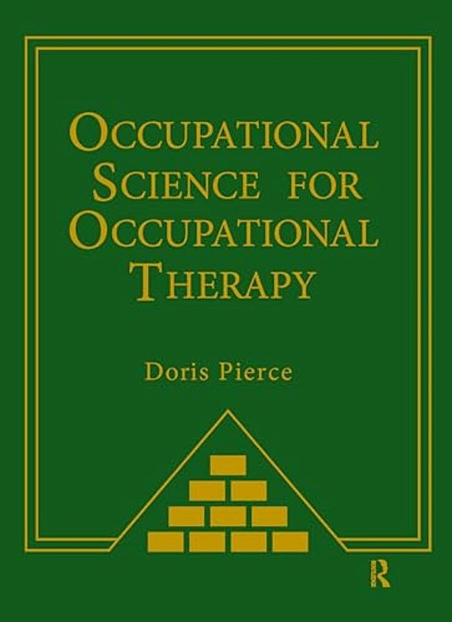 Occupational Science For Occupational Therapy-..