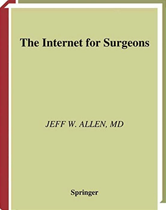 The Internet For Surgeons (Book)-..