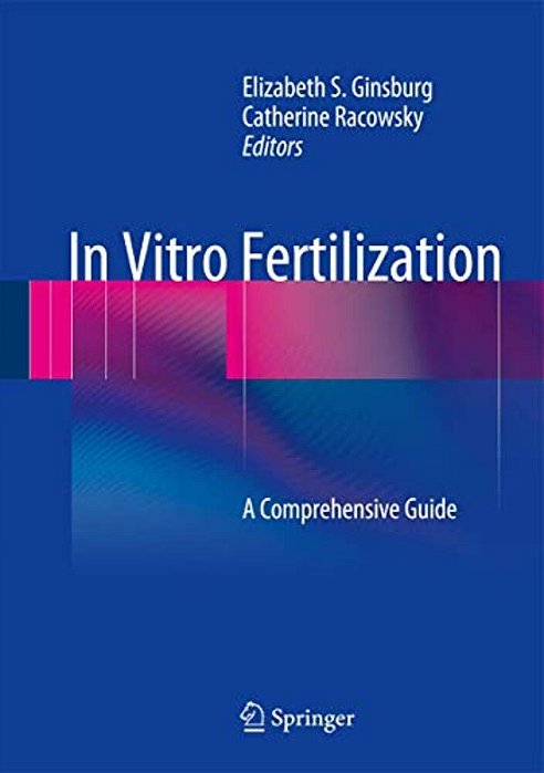 In Vitro Fertilization: A Comprehensive Guide-..