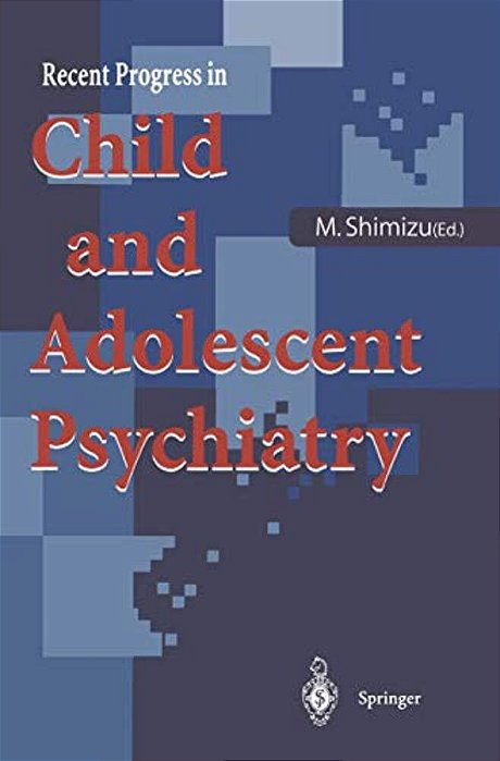 Recent Progress In Child And Adolescent Psychiatry-..