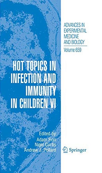 Hot Topics In Infection And Immunity In Children VI-..