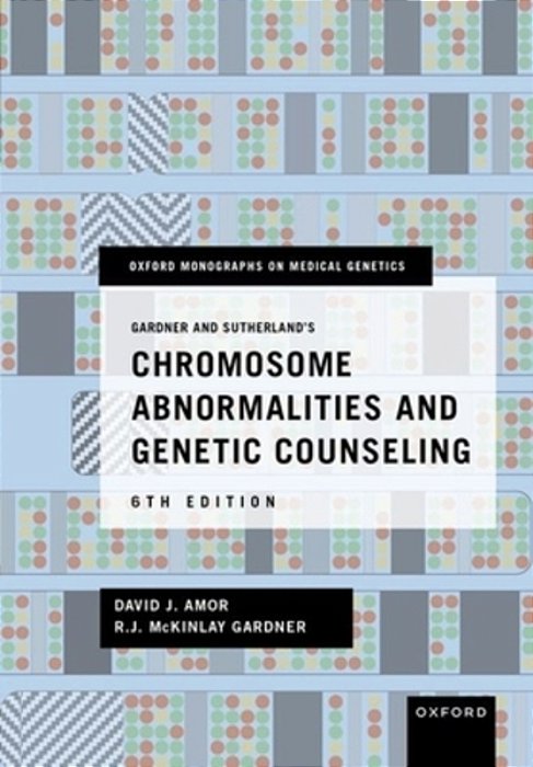 Gardner And Sutherland's Chromosome Abnormalities And Genetic Counseling-..