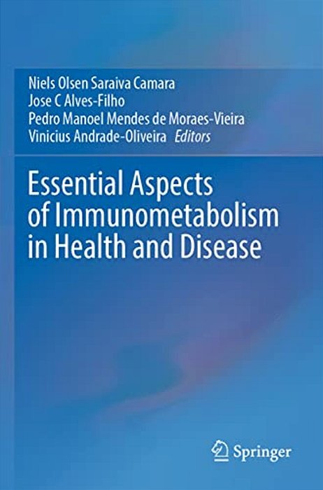 Essential Aspects Of Immunometabolism In Health And Disease-..