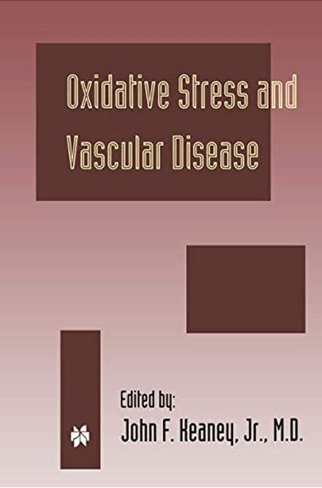 Oxidative Stress And Vascular Disease-..