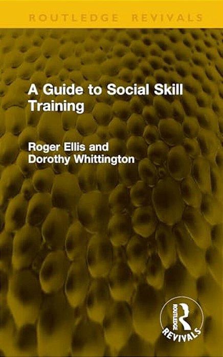A Guide To Social Skill Training-..