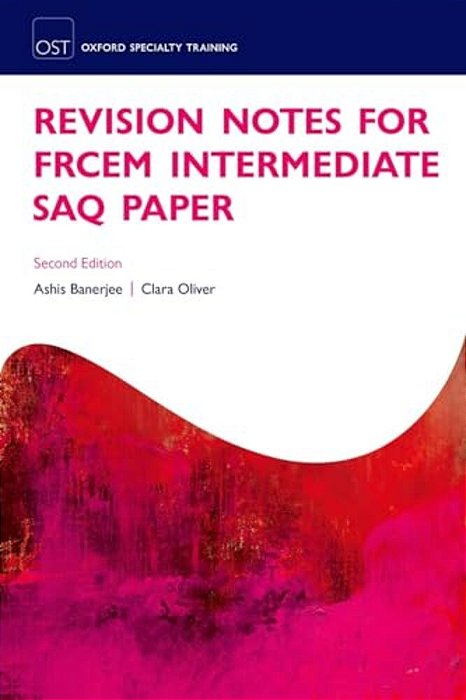 Revision Notes For The Frcem Intermediate Saq Paper-..