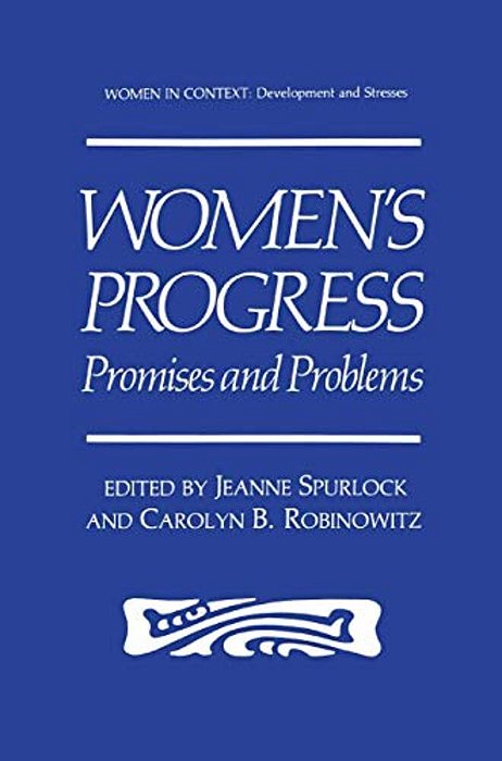 Women's Progress: Promises And Problems-..