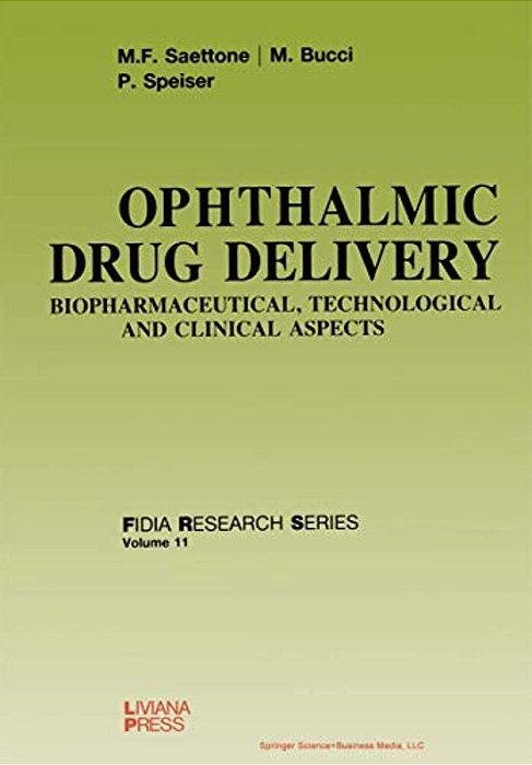 Ophthalmic Drug Delivery: Biopharmaceutical, Technological And Clinical Aspects-..