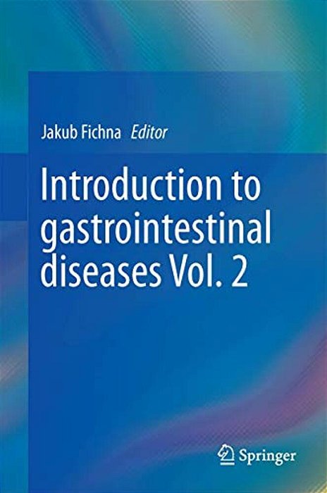 Introduction To Gastrointestinal Diseases Vol. 2-..