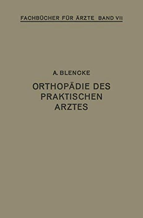 Orthopädie Des Praktischen Arztes-..
