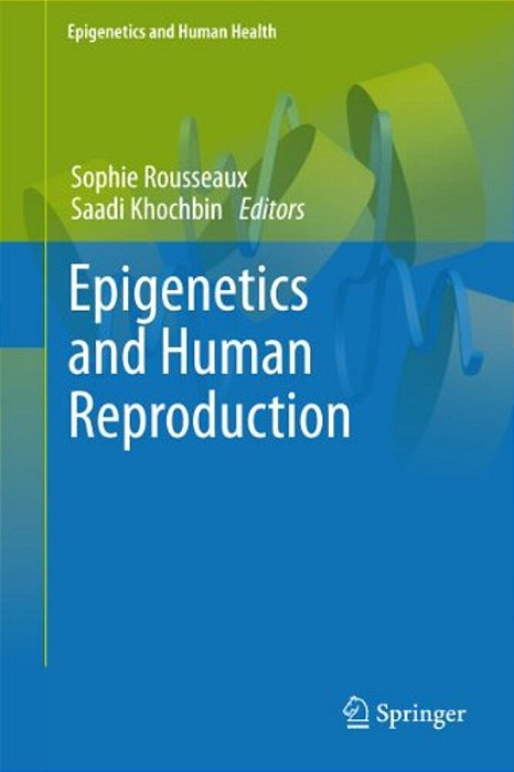 Epigenetics And Human Reproduction-..