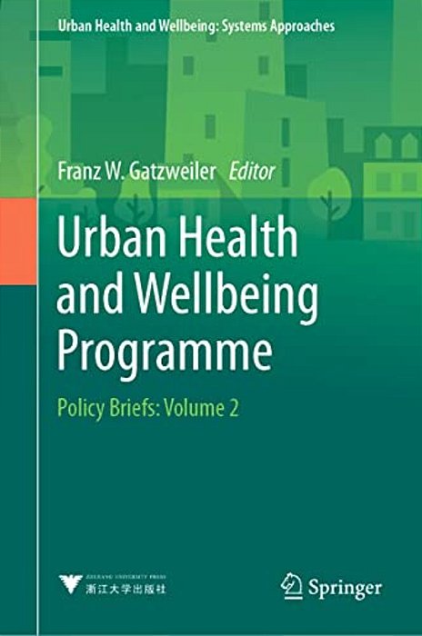 Urban Health And Wellbeing Programme: Policy Briefs: Volume 2-..
