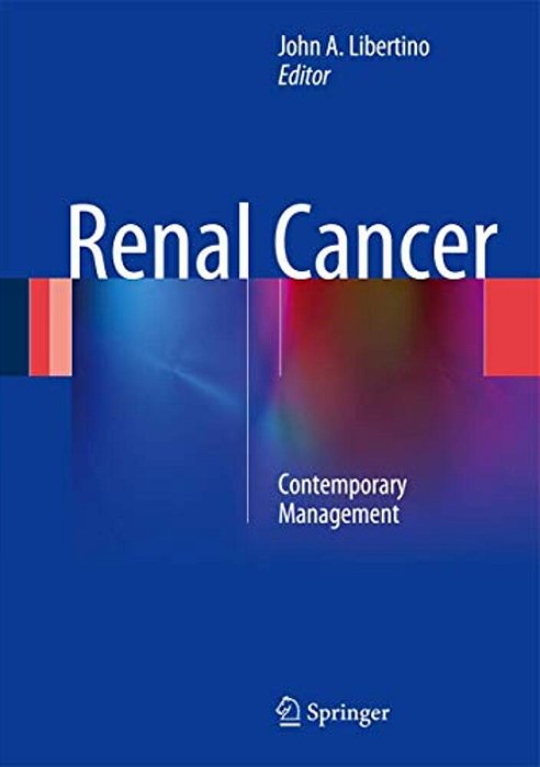 Renal Cancer: Contemporary Management-..