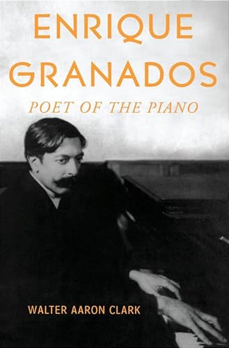 Enrique Granados: Poet Of The Piano-..