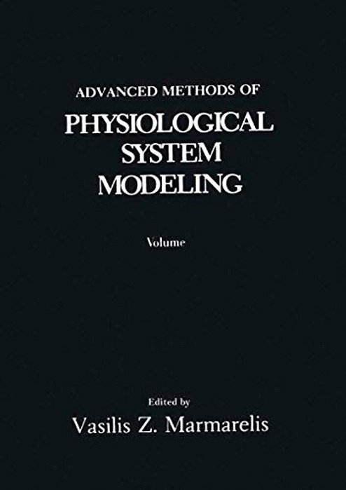 Advanced Methods Of Physiological System Modeling: Volume 3-..